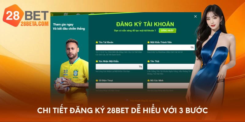 Chi tiết đăng ký 28bet dễ hiểu với 3 bước