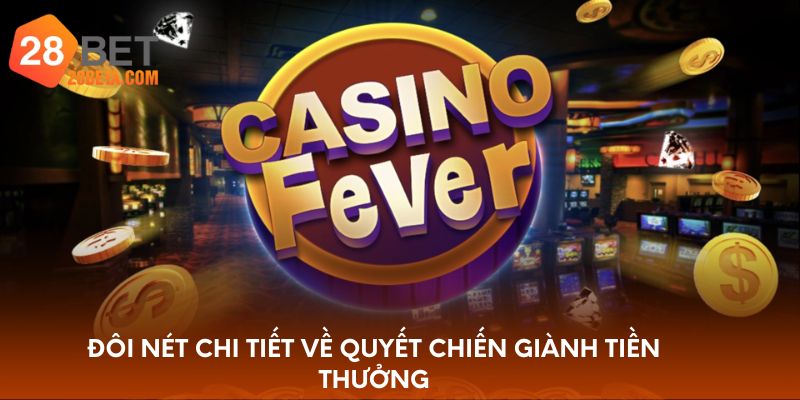 Đôi nét chi tiết về quyết chiến giành tiền thưởng