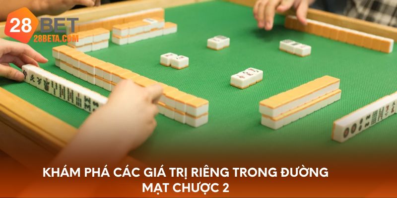 Khám phá các giá trị riêng trong đường mạt chược 2